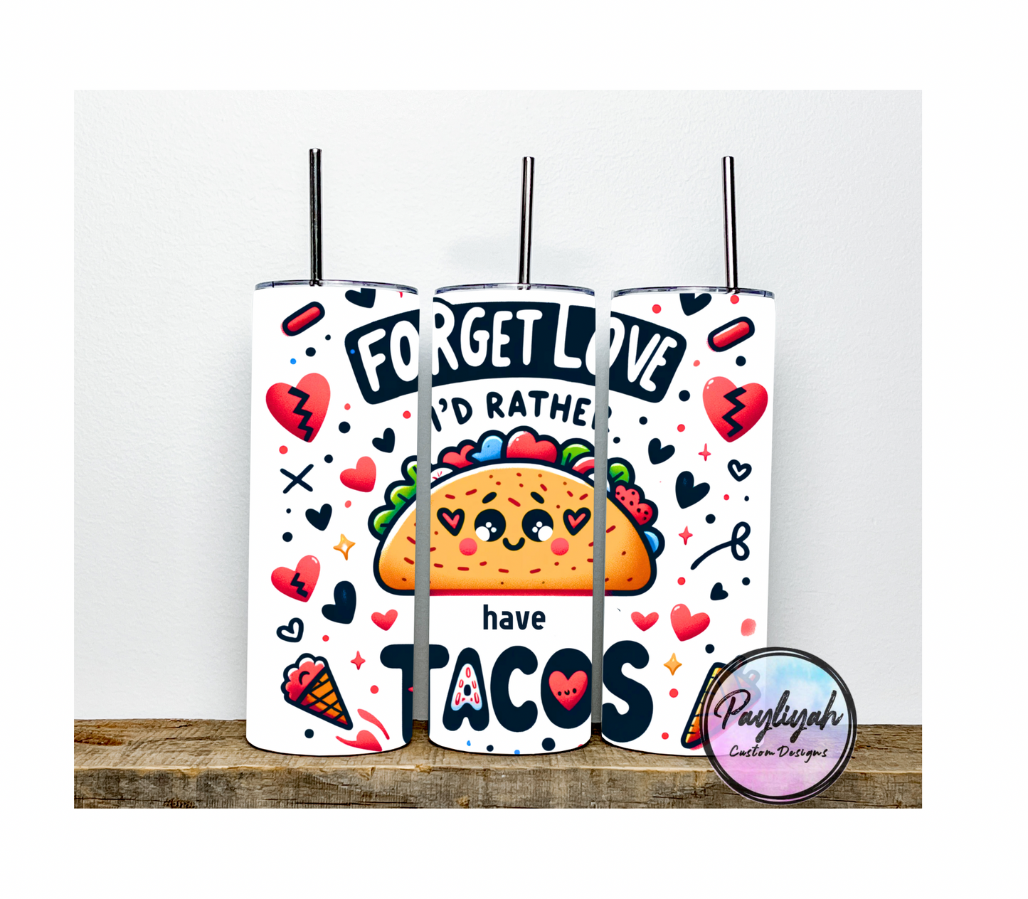 I’d Rather Have Tacos