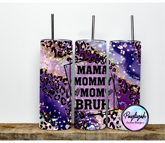 Mama Mommy Mom Bruh