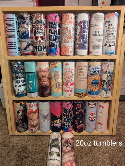 PRE-MADE Tumblers